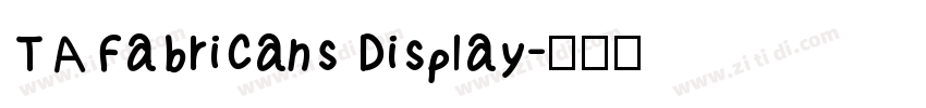 TA Fabricans Display字体转换